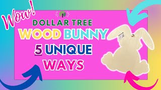 Everyone Will Be Buying These Dollar Tree Wood Bunnies for these Adorable DIYs Craft Ideas easter [upl. by Ostraw]