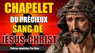 CHAPELET du précieux SANG de JÉSUSCHRIST 🙏 PROTECTION Très Puissante [upl. by Delores]