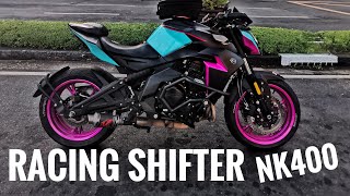 RACING SHIFTER FOR NK400  CF MOTO NK UPGRADES Vlog part 2 [upl. by Mitchell]