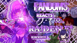 Fandoms react to eachother  1  Raiden EiBeelzebub  6 Genshin Impact  Scarawre [upl. by Artemisia]