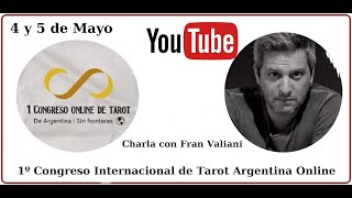 1º Congreso Internacional de Tarot Argentina ONLINE Charla con Fran Valiani [upl. by Conrad464]