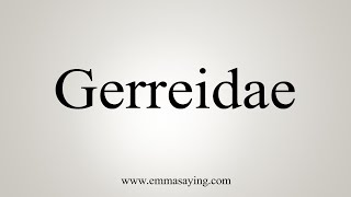 How To Say Gerreidae [upl. by Latsryc]