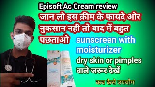 episoft ac cream full review in hindiuses price sideeffect sun protection and moisturizer [upl. by Asilam]