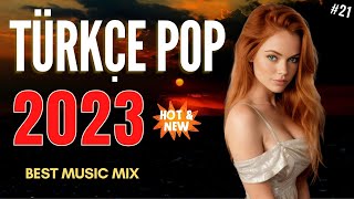 TÜRKÇE POP REMİX ŞARKILAR 2023 💥 En İyi Türkçe Pop Müzik [upl. by Kcaj]