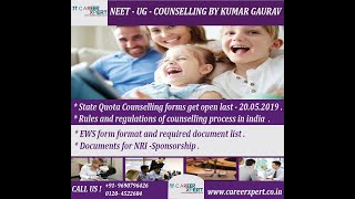 NEET UG STATES OPEN FOR COUNSELLING FORMRULES AND REGULATION FOR NEET UG COUNSELLING 2019 [upl. by Kenison620]