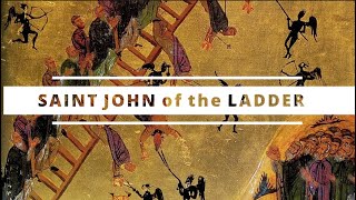 Saint John of the Ladder [upl. by Tarfe492]