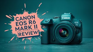 Canon EOS R6 Mark II Review  Best camera for portrait photography in 2024 [upl. by Acinomed768]