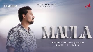 Maula  Teaser  Sanju Dev  Merchant Records  Soulful Song 2024 [upl. by Standing]