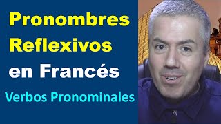 PRONOMBRES REFLEXIVOS EN FRANCÉS Y VERBOS  Curso Francés Básico 35 [upl. by Mann732]