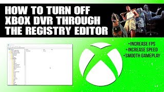 How To Turn Off Xbox DVR Through The Registry Editor Windows 10 [upl. by Tjon312]