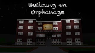 Building an Orphanage in bloxburg LiliyRose101 [upl. by Klaus]