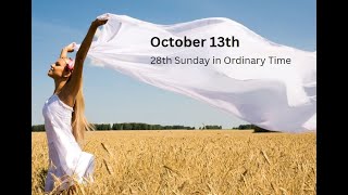 October 13 2024  Twentyeighth Sunday in Ordinary Time [upl. by Bega]