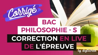 Bac S 2017  Correction en LIVE de lépreuve de PHILOSOPHIE [upl. by Speroni453]