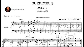 Albéric Magnard  Guercoeur Op 12 1901 Opera in 3 Acts [upl. by Tracay]