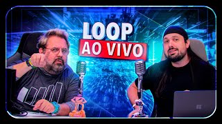 Loop ao Vivo 474 [upl. by Iyre]