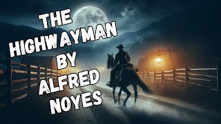 The Highwayman by Alfred Noyes Full audiobook with English subtitles [upl. by Inirt75]