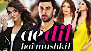 Ae Dil Hai Mushkil Full Movie HDRanbir KapoorAnushka SharmaAishwarya Rai1080p HD Facts amp Review [upl. by Anitsyrhk]