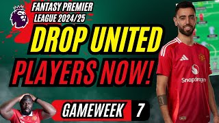 FPL GAME WEEK 7  DROP ALL UTD PLAYERS [upl. by Ferro]