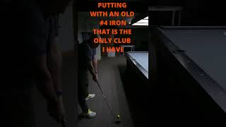 PUTTING WITH AN OLD 4 IRON golf putting golftips [upl. by Cesya403]