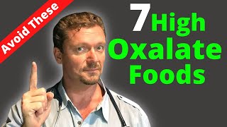 OXALATES 7 High Oxalate Foods Sensitive to Oxalates [upl. by Navonod]