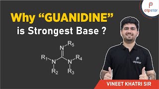 Why quotGUANIDINEquot is worlds strongest base  IIT JEE amp NEET  Vineet Khatri  ATP STAR [upl. by Cusick]