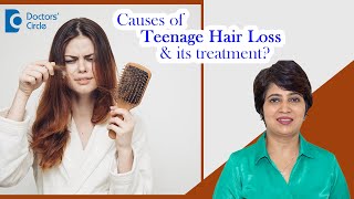 3 Major Causes of TEENAGE HAIR LOSS amp its Prevention haircare  Dr Rasya Dixit  Doctors Circle [upl. by Ajed]