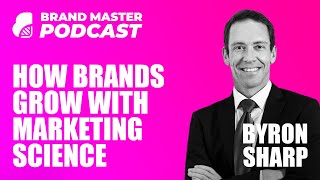 How Brands Grow With Marketing Science Prof Byron Sharp [upl. by Eenor]