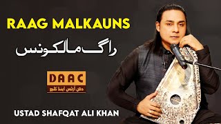 Raag Malkauns  Shafqat Ali Khan  Classical Singer  DAAC [upl. by Adehsor]