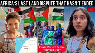 Life Inside Africa’s Last DISPUTED TERRITORY  Western Sahara 🇲🇦 [upl. by Ioved]