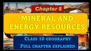 mineral and energy resources  class 10 geography chapter 5 [upl. by Korman]