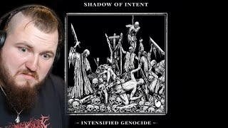 Shadow of Intent  Intensified Genocide  REACTION [upl. by Weylin]