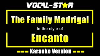 The Family Madrigal  Encanto  Karaoke Song With Lyrics [upl. by Fowkes]