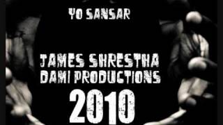 Yo Sansar  James Shrestha [upl. by Ilarin]