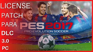 License Patch para PES 2017 DLC 30 PC [upl. by Orgalim]