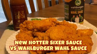 No6withCheese Hotter Sixer Sauce amp Wahlburgers Wahl Sauce Review [upl. by Oiratno536]