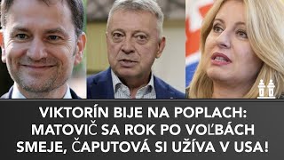 VIKTORÍN nahlas  Kedy sa pozrie MATOVIČ SPRAVODLIVOSTI do očí ČAPUTOVÁ si veselo užíva v USA [upl. by Chet575]