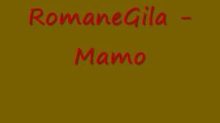 RomaneGila  Mamo [upl. by Delinda]