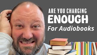 Are You CHARGING RIGHT For Audiobooks [upl. by Adim258]