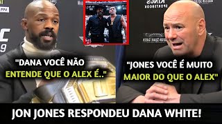 FICOU SÉRIO🚨 Jon Jones NÃO GOSTOU DAS FALAS do Dana sobre LUTA com Poatan e AMEAÇ4 DEIXAR O CINTURÃO [upl. by Nahtanha837]