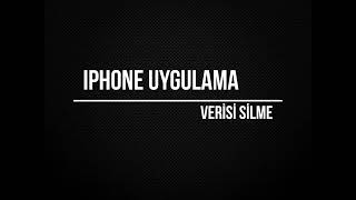 Iphone Uygulama Verisi Silme [upl. by Latsyk]