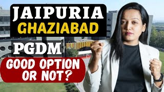 Jaipuria Ghaziabad  PGDM  Admission  Eligibility  Fees  Placement  Campus life [upl. by Jodoin533]