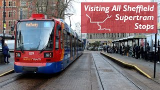 Visiting All Sheffield Supertram Stops [upl. by Ailemaj]