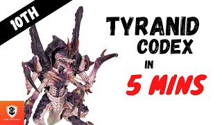 Tyranids 10th codex in 5 mins [upl. by Stamata]