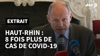 Coronavirus dans le HautRhin le nombre de cas multiplié par 8 en 48 heures préfet  AFP Extrait [upl. by Rexford]