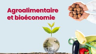 Agroalimentaire et bioéconomie [upl. by Latt]