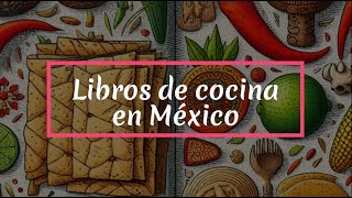 Libros de cocina en México [upl. by Niknar]