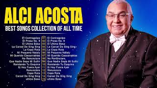 Alci Acosta Best Latin Songs Playlist Ever  Alci Acosta Greatest Hits Of Full Album [upl. by Hutton]