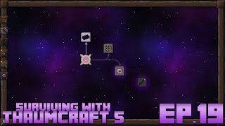 Surviving With Thaumcraft 5  Ep19  The Eldritch Tab [upl. by Aisauqal]