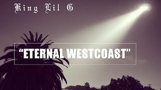 King Lil G  Eternal West Coast Ft Chikk With Lyrics On Screen90s Kid 2015 [upl. by Noneek]