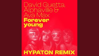 Forever Young Hypaton Remix [upl. by Thurmann]